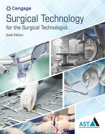  Study Guide for the Association of Surgical Technologists' Surgical  Technology for the Surgical Technologist: A Positive Care Approach