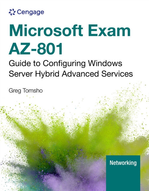 Microsoft Exam AZ-801: Guide to Configuring Windows Server Hybrid  Advanced Services