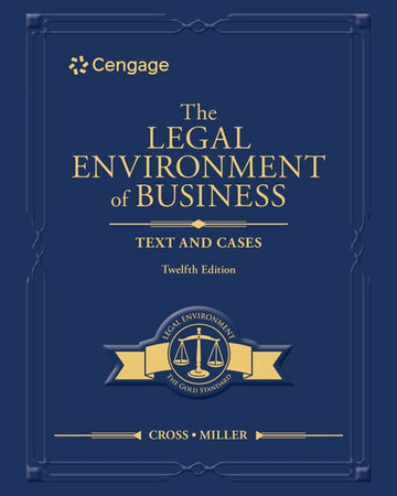 The Legal Environment of Business : Text and Cases