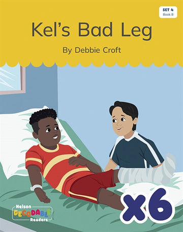  Kel's Bad Leg x 6 (Set 4, Book 8)