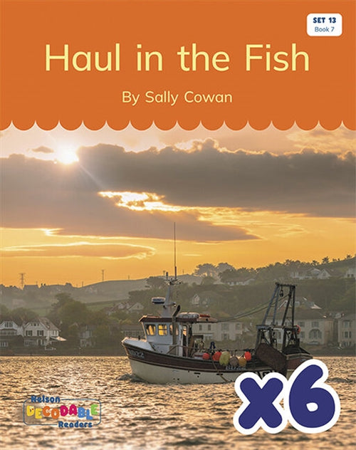  Haul in the Fish! x 6 (Set 13, Book 7)
