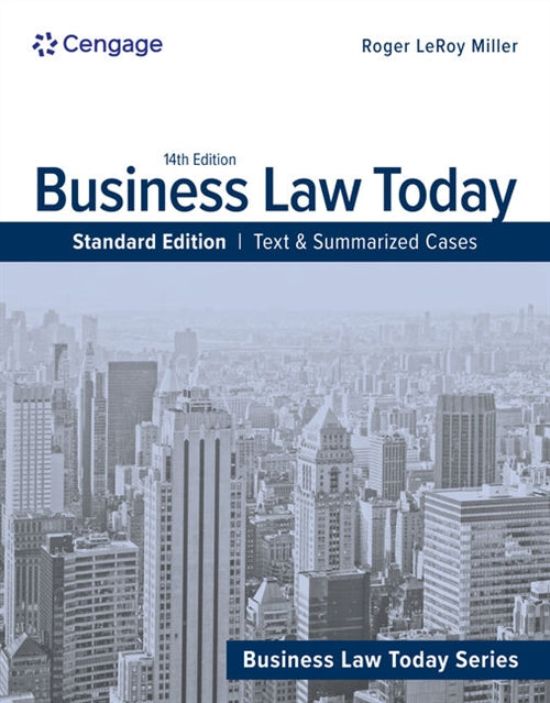 Business Law Today, Standard : Text & Summarized Cases