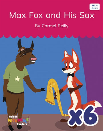  Max Fox and His Sax x 6 (Set 5 Book 5)