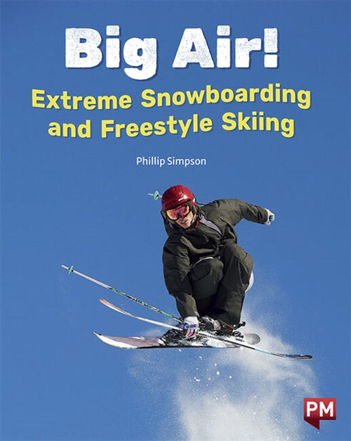 Big Air!: Snowboarding and Freestyle Skiing
