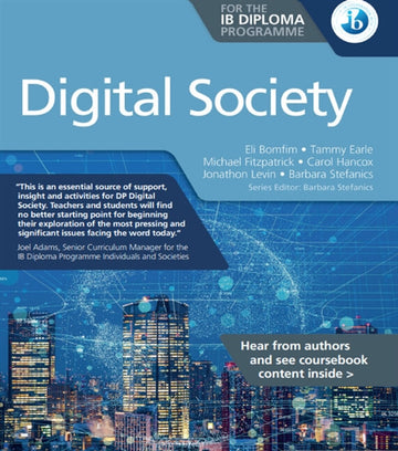 Digital Society for the IB Diploma