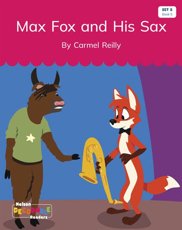  Max Fox and His Sax (Set 5 Book 5)