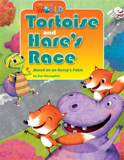 Our World Readers: Tortoise and Hare's Race : American English