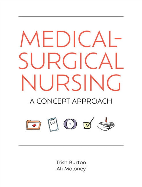 Medical-Surgical Nursing: A concept Map Approach