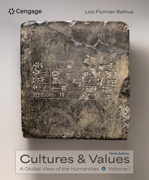 Cultures and Values : A Global View of the Humanities, Volumes I & II