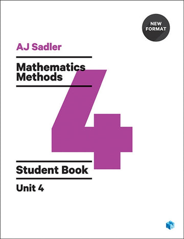 Sadler Maths Methods Unit 4 ' Revised Format