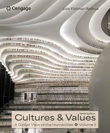 Cultures and Values : A Global View of the Humanities, Volume II