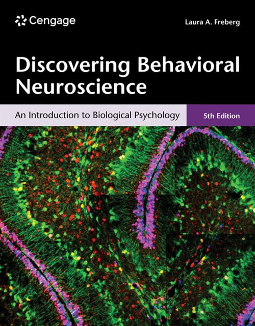 Discovering Behavioral Neuroscience : An Introduction to Biological  Psychology