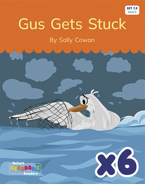  Gus Gets Stuck x 6 (Set 7.2, Book 5)