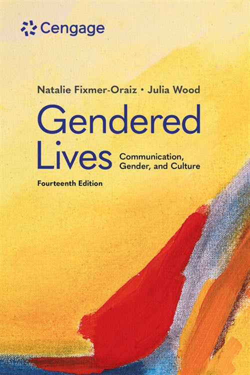 Gendered Lives : Communication, Gender, & Culture