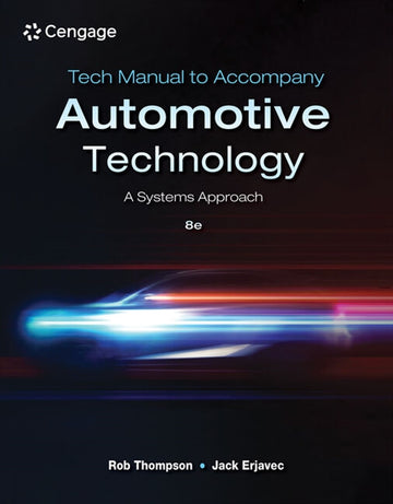 Tech Manual for Thompson/Erjavec's Automotive Technology: A Systems  Approach