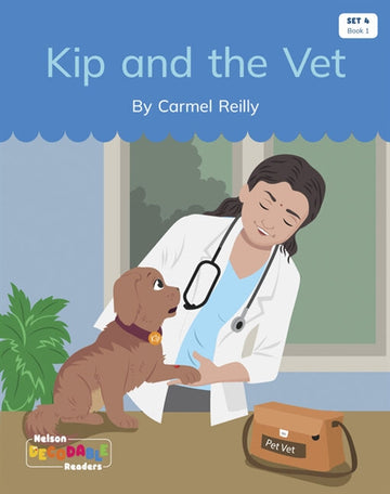  Kip and the Vet (Set 4, Book 1)