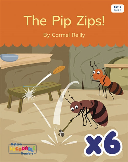  The Pip Zips! x 6 (Set 5 Book 3)