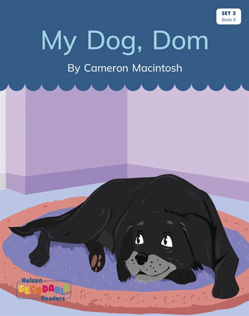  My Dog, Dom (Set 3, Book 6)