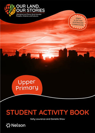 Our Land, Our Stories Student Activity Book Upper Primary