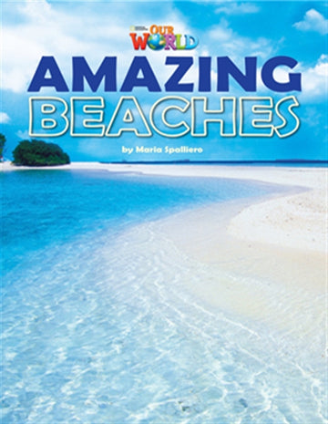Our World Readers: Amazing Beaches : American English