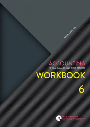 Accounting Workbook : To Trial Balance and Basic Reports