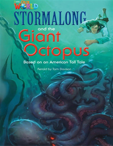 Our World Readers: Stormalong and the Giant Octopus : American English