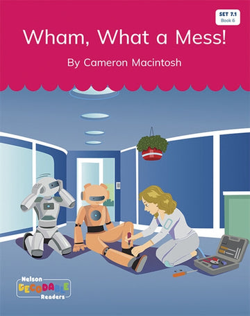  Wham, What a Mess! (Set 7.1, Book 6)