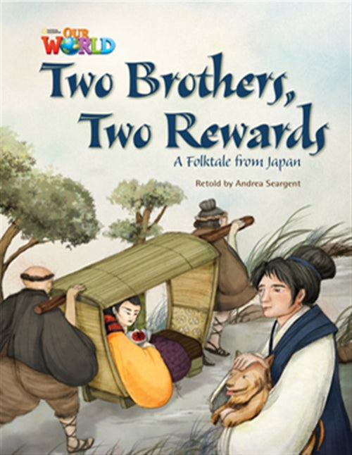 Our World Readers: Two Brothers, Two Rewards : American English