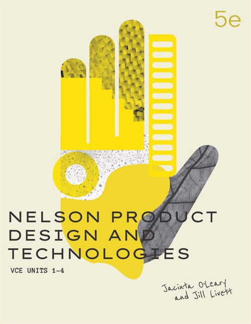  Nelson Product Design and Technologies VCE Units 1-4 Student Book