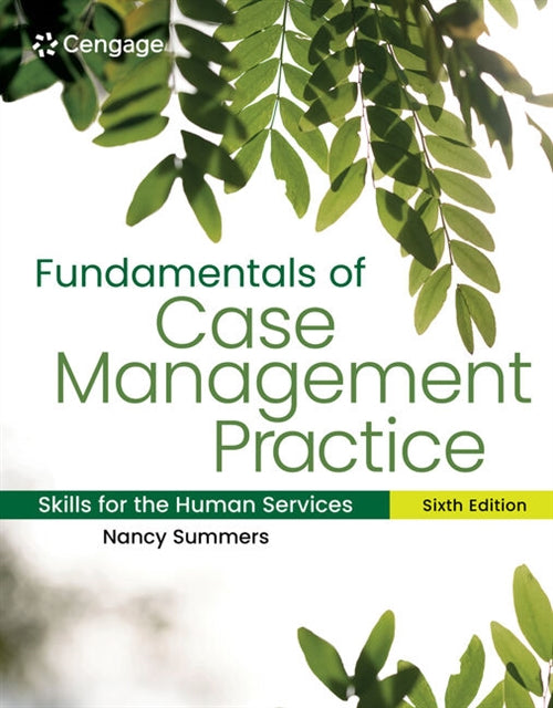  Fundamentals of Case Management Practice : Skills for the Human Services