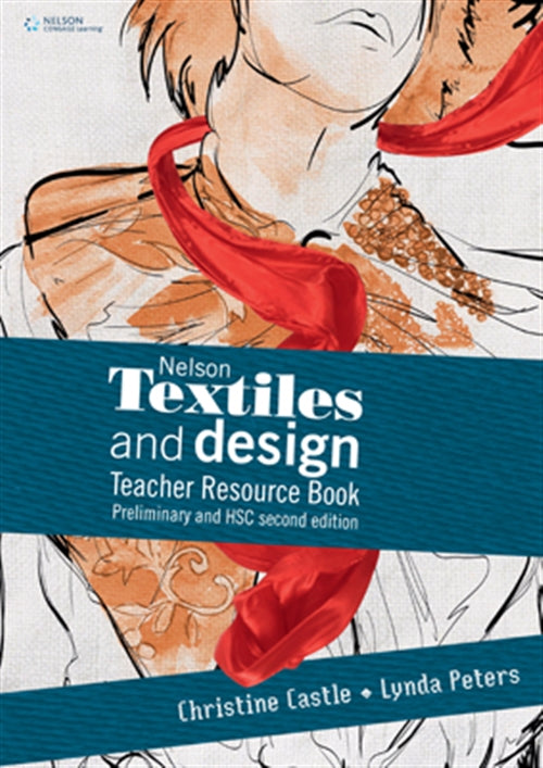 Nelson Textiles and Design Teacher Resource Book Preliminary and HSC