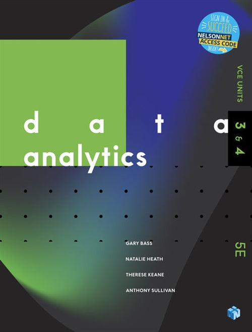 Data Analytics VCE Units 3 & 4 Student book with 1 Code Access Card