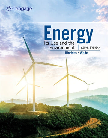 Energy : Its Use and the Environment