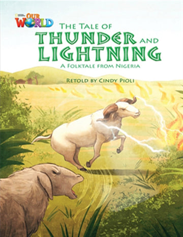 Our World Readers: The Tale of Thunder and Lightning : American English