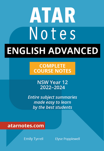 ATAR Notes HSC English Advanced Year 12 Notes (2022-2024)