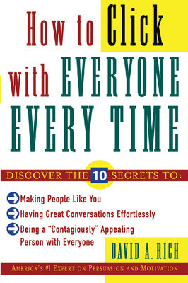 How to Click With Everyone Every Time