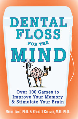 Dental Floss for the Mind