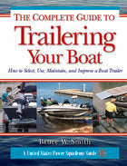 The Complete Guide to Trailering Your Boat