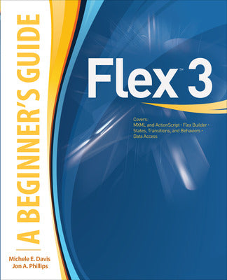 Flex™ 3: A Beginner's Guide