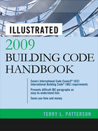 Illustrated 2009 Building Code Handbook