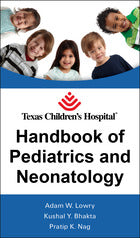 Texas Children's Hospital Handbook of Pediatrics and Neonatology