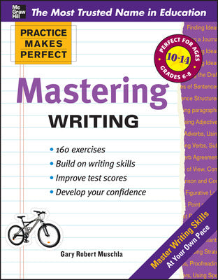 Practice Makes Perfect Mastering Writing