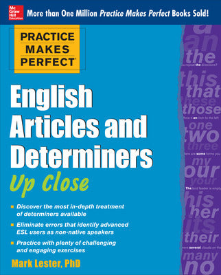 Practice Makes Perfect English Articles and Determiners Up Close