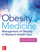 Obesity Medicine: Management of Obesity in Women's Health Care