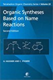Organic Syntheses Based on Name Reactions - 2nd Edition