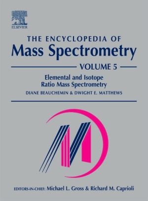 Encyclopedia of Mass Spectrometry Vol 5