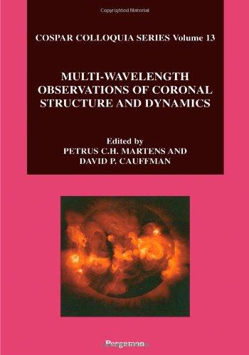 Multi-Wavelength Observations of Coronal Structure and Dynamics