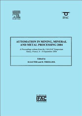 Automation in Mining, Mineral and Metal Processing