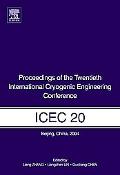 Proceedings of the Twentieth International Cryogenic            Engineering Conference (ICEC20)