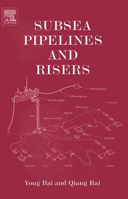 Subsea Pipelines and Risers, 2e